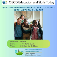 OECD Education & Skills Webinar - Getting students back to school – and keeping them engaged