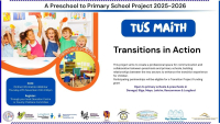 Tús Maith: Transitions in Action – A Preschool to Primary School Project 2025-2026: Information Webinar